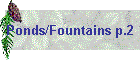 Ponds/Fountains p.2